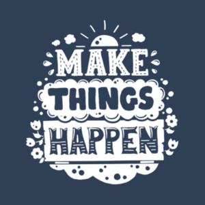 Make Things Happen (White) - Unisex Premium Fleece Crew Sweatshirt Design
