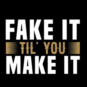 Fake It Til You Make It (Metallic Gold White) - Unisex Premium Cotton T-Shirt Design