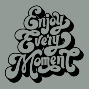 Enjoy Every Moment (Black) - Women's Premium Cotton T-Shirt Design