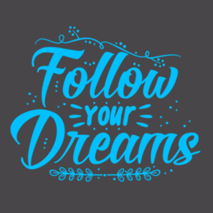 Follow Your Dreams (Blue) - Youth Premium Cotton T-Shirt Design