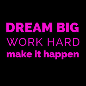 Dream Big Work Hard Pink - Unisex Premium Cotton T-Shirt Design