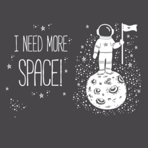 I need More space - Youth Premium Cotton T-Shirt Design