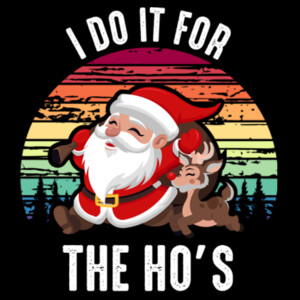 Do It For the Hos - Women's Premium Cotton T-Shirt Design