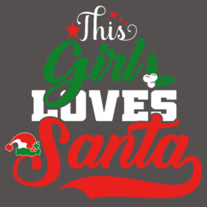 This Girl Loves Santa - Women's Premium Cotton Slim Fit T-SHirt Design