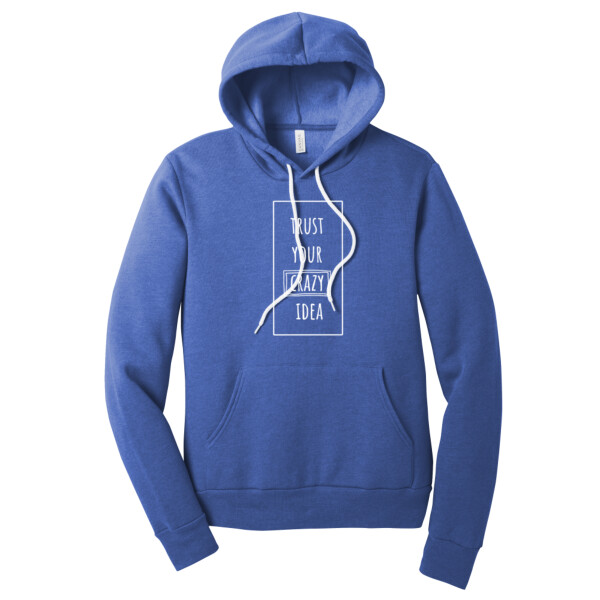 Trust Your Crazy Idea - Unisex Premium Fleece Pullover Hoodie Thumbnail