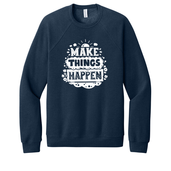 Make Things Happen (White) - Unisex Premium Fleece Crew Sweatshirt Thumbnail