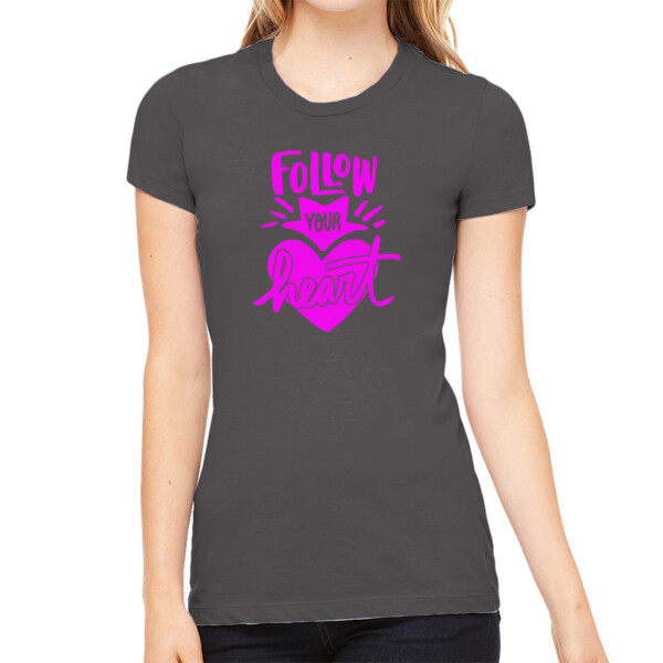 Follow Your Heart Passion (Pink) - Women's Premium Cotton Slim Fit T-SHirt Thumbnail