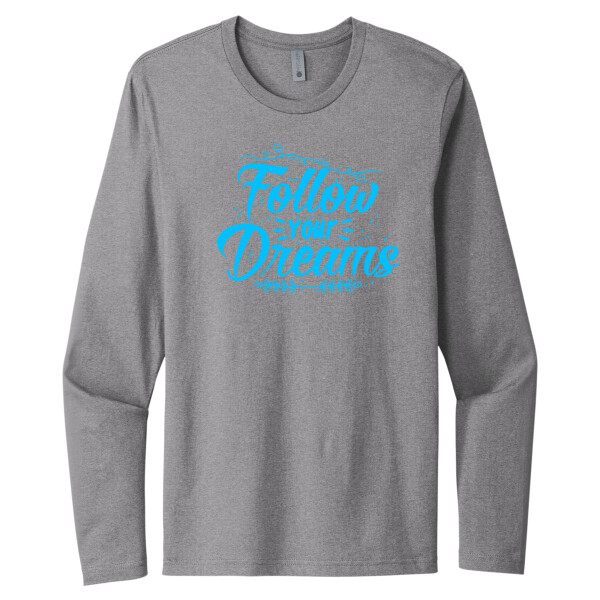 Follow Your Dreams (Blue) - Unisex Premium Cotton Long Sleeve T-Shirt Thumbnail