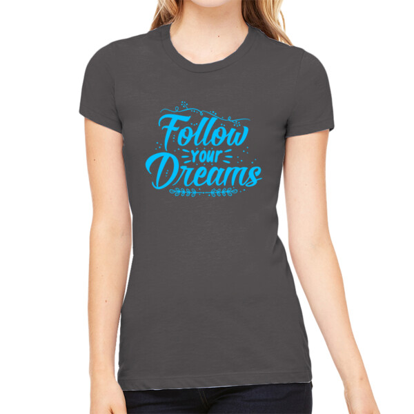 Follow Your Dreams (Blue) - Women's Premium Cotton Slim Fit T-SHirt Thumbnail