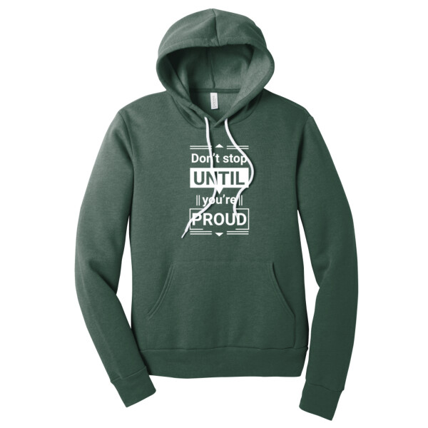 Don't Stop Until Your Proud (White) - Unisex Premium Fleece Pullover Hoodie Thumbnail