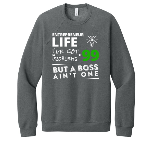 99 Problems (White Green) - Unisex Premium Fleece Crew Sweatshirt Thumbnail