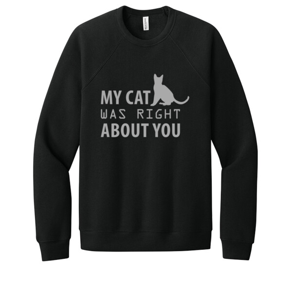 My Cat Was Right About You Gray - Unisex Premium Fleece Crew Sweatshirt Thumbnail
