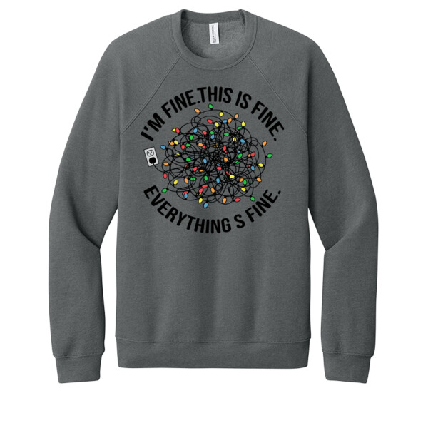 I'm Fine - Unisex Premium Fleece Crew Sweatshirt Thumbnail